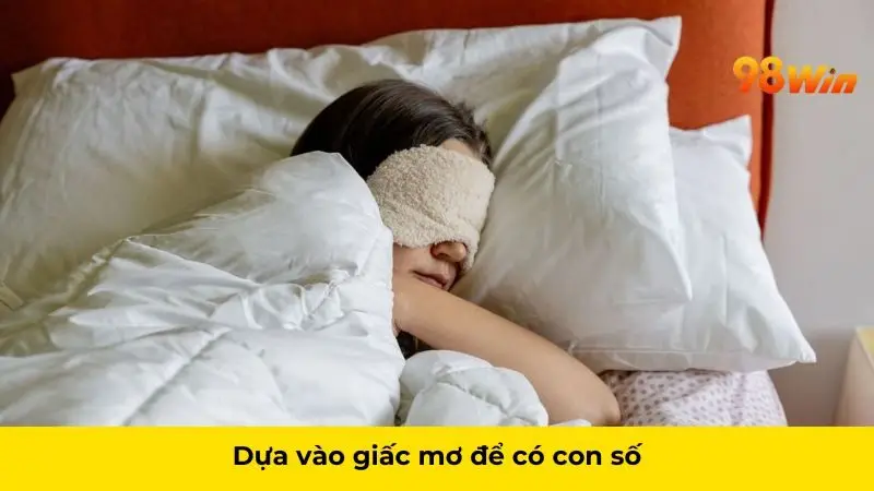 Dựa vào giấc mơ để có con số